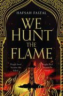 We Hunt the Flame : A Magical Fantasy Inspired by Ancient Arabia-9781529045178