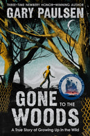 Gone to the Woods: A True Story of Growing Up in the Wild-9781529047721