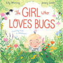 The Girl Who LOVES Bugs-9781529048032