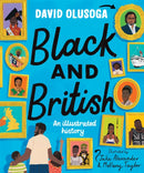Black and British: An Illustrated History for young readers-9781529052954