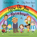 How Do You Make a Rainbow?-9781529059526