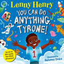 You Can Do Anything, Tyrone! : An Out of This World, Fun-filled Adventure-9781529067798