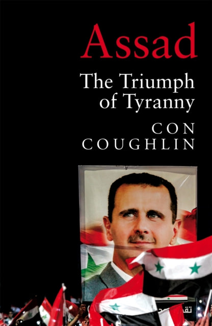 Assad : The Triumph of Tyranny-9781529074888
