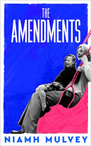 The Amendments : the instant Irish bestseller about one family through the generations-9781529079852