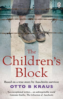 The Children's Block : Based on a true story by an Auschwitz survivor-9781529105568