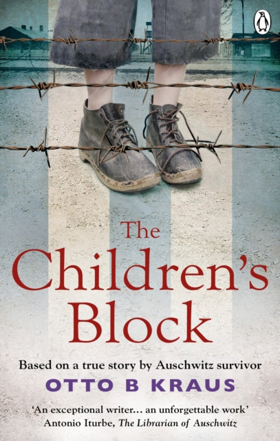 The Children's Block : Based on a true story by an Auschwitz survivor-9781529105568
