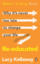 Re-educated : Why it's never too late to change your life-9781529108019