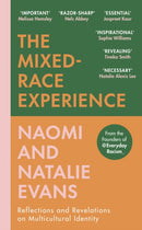 The Mixed-Race Experience : Reflections and Revelations on Multicultural Identity-9781529110425