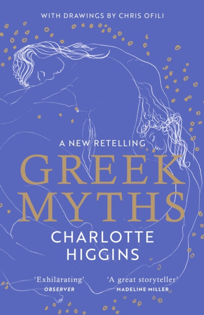 Greek Myths : A new retelling of your favourite myths that puts female characters at the heart of the story-9781529111118