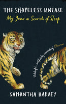 The Shapeless Unease : A Year of Not Sleeping-9781529112092