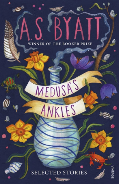 Medusa's Ankles : Selected Stories from the Booker Prize Winner-9781529112993