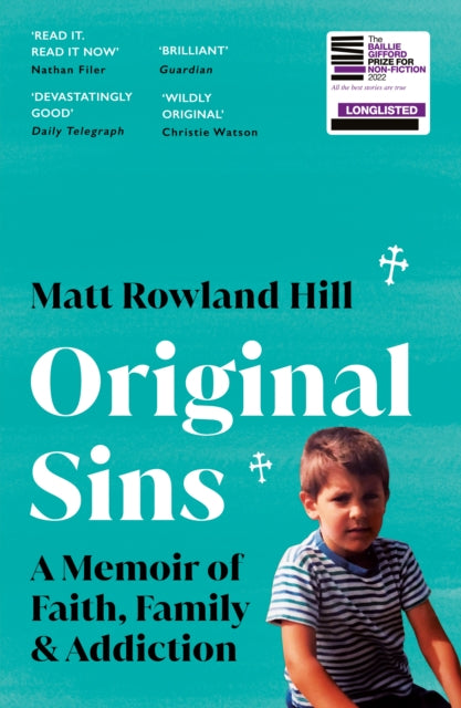Original Sins : An extraordinary memoir of faith, family, shame and addiction-9781529113174