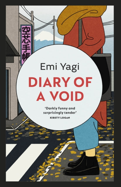 Diary of a Void : A hilarious, feminist read from the new star of Japanese fiction-9781529114812