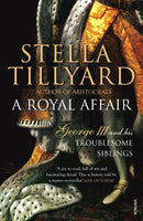 A Royal Affair : George III and his Troublesome Siblings-9781529115420