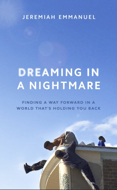 Dreaming in a Nightmare : Inequality and What We Can Do About It-9781529118612
