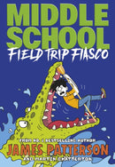 Middle School: Field Trip Fiasco : (Middle School 13)-9781529119909