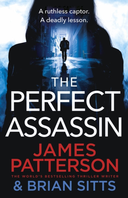 The Perfect Assassin : A ruthless captor. A deadly lesson.-9781529136579