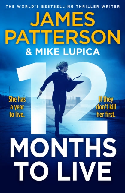 12 Months to Live : A knock-out new series from James Patterson-9781529136715