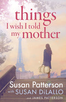 Things I Wish I Told My Mother : The instant New York Times bestseller-9781529136869