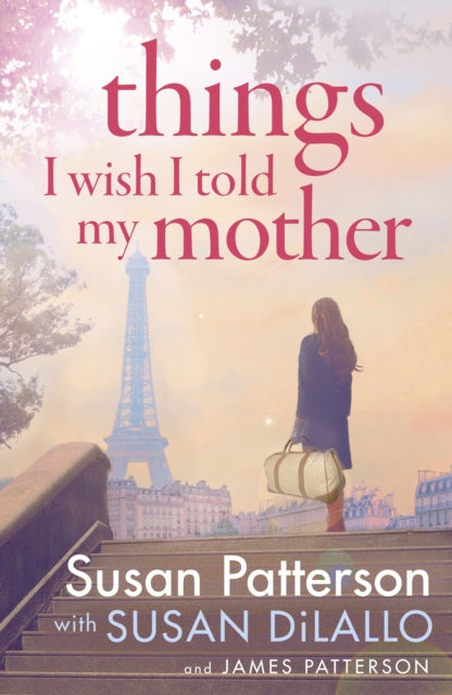 Things I Wish I Told My Mother : The instant New York Times bestseller-9781529136869