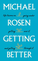 Getting Better : Life lessons on going under, getting over it, and getting through it-9781529148893