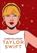 Taylor Swift Lines To Live By : Shake it off and never go out of style with Tay Tay-9781529149395