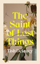 The Saint of Lost Things : A Guardian Summer Read-9781529151312