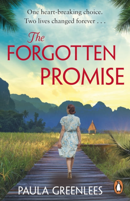 The Forgotten Promise : A captivating gripping escapist WW2 Malaya historical fiction novel-9781529158397