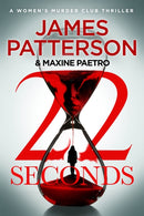 22 Seconds : (Women's Murder Club 22)-9781529158694