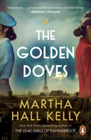 The Golden Doves : from the global bestselling author of The Lilac Girls-9781529158953