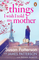 Things I Wish I Told My Mother : The instant New York Times bestseller-9781529160369