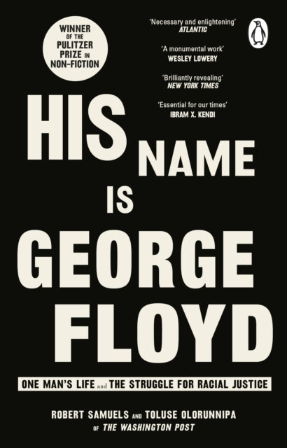His Name Is George Floyd : WINNER OF THE PULITZER PRIZE IN NON-FICTION-9781529176414