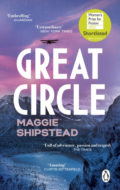 Great Circle : The soaring and emotional novel shortlisted for the Women's Prize for Fiction 2022 and shortlisted for the Booker Prize 2021-9781529176643