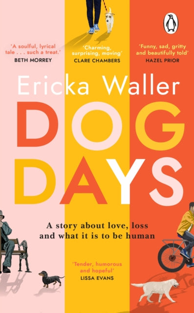 Dog Days : A big-hearted, tender, funny novel about new beginnings-9781529176650
