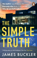 The Simple Truth : A gripping, twisty, thriller that you won't be able to put down, perfect for fans of Anatomy of a Scandal and Showtrial-9781529177145