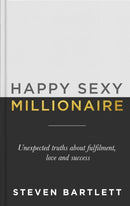 Happy Sexy Millionaire : Unexpected Truths about Fulfilment, Love and Success-9781529301496