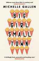 Big Girl, Small Town : Propulsive and touching, get ready to meet your new best friend-9781529304220