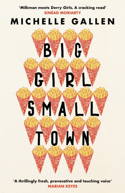 Big Girl, Small Town : Shortlisted for the Costa First Novel Award-9781529304220