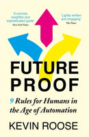 Futureproof : 9 Rules for Humans in the Age of Automation-9781529304749