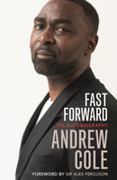 Fast Forward: The Autobiography : The Hard Road to Football Success-9781529304992