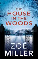 The House in the Woods : A suspenseful story about family secrets, heartbreak and revenge-9781529305135