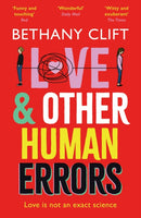 Love And Other Human Errors : set in the near future, the most original rom-com you'll read this year!-9781529332216