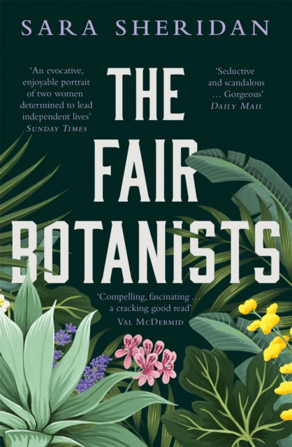 The Fair Botanists : The bewitching and fascinating Waterstones Scottish Book of the Year pick full of scandal and intrigue-9781529336221