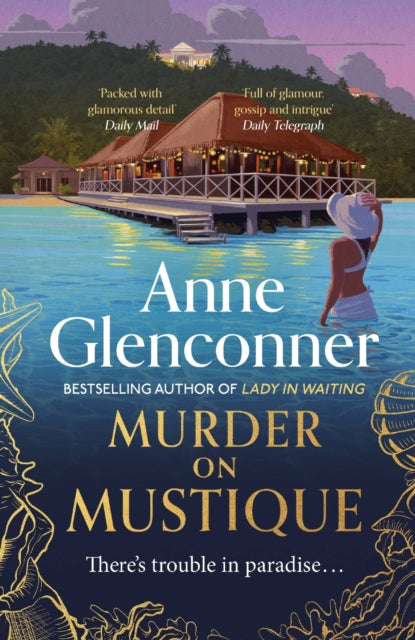 Murder On Mustique : from the author of the bestselling memoir Lady in Waiting-9781529336382