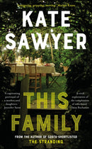 This Family : A sweeping novel of families and secrets from the Costa-shortlisted author of The Stranding-9781529340716