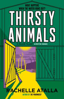 Thirsty Animals : Compelling and original - the book you can't put down-9781529342185