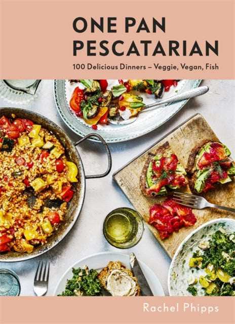 One Pan Pescatarian : 100 Delicious Dinners - Veggie, Vegan, Fish-9781529345148