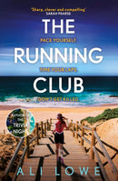 The Running Club : the gripping new novel full of twists, scandals and secrets-9781529348859