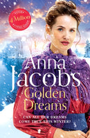 Golden Dreams : Book 2 in the gripping new Jubilee Lake series from beloved author Anna Jacobs-9781529351361