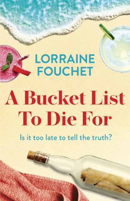 A Bucket List To Die For : The most uplifting, feel-good summer read of the year-9781529356779